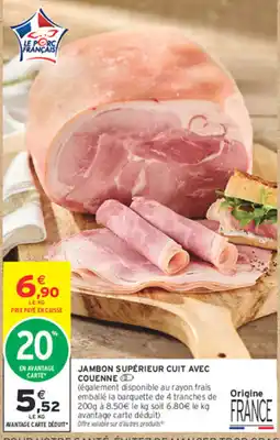 Intermarché Contact Le Porc Français Jambon supérieur cuit avec couenne offre