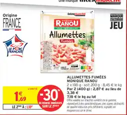 Intermarché Express Monique Ranou Allumettes Fumées offre