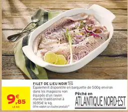 Intermarché Contact FILET DE LIEU NOIR offre