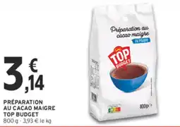 Intermarché Contact TOP BUDGET Préparation au cacao maigre offre