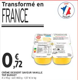 Intermarché Contact TOP BUDGET CRÈME DESSERT offre