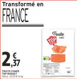 Intermarché Contact TOP BUDGET Truite Fumée offre