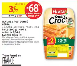 Intermarché Express Herta Tendre Croc' Comté offre