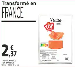 Intermarché Express TOP BUDGET Truite Fumée offre