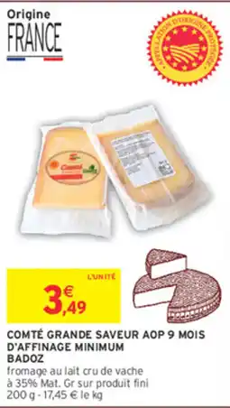 Intermarché BADOZ COMTÉ GRANDE SAVEUR AOP offre