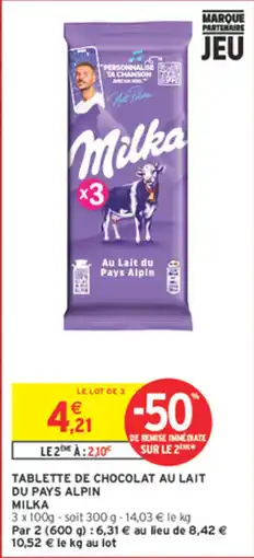 Intermarché Express Milka TABLETTE DE CHOCOLAT AU LAIT DU PAYS ALPIN offre