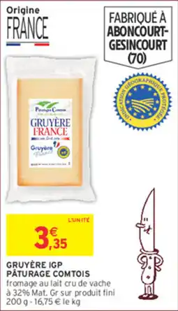 Intermarché Hyper Pâturage Comtois Gruyère offre