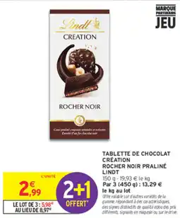 Intermarché Contact Lindt TABLETTE DE CHOCOLAT CRÉATION ROCHER NOIR PRALINÉ offre