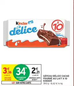 Intermarché Contact Kinder délice offre