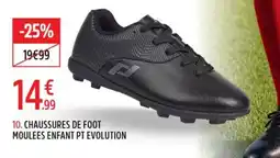 Intersport Chaussures de foot moulees enfant PT evolution offre