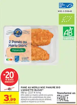 Intermarché Express L'ASSIETTE BLEUE PANE AU MERLU offre