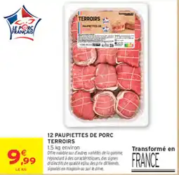 Intermarché Contact TERROIRS PAUPIETTES DE PORC offre