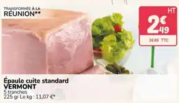 Promocash VERMONT Épaule cuite standard offre