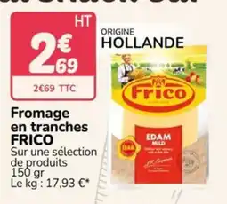 Promocash FRICO Fromage en tranches offre