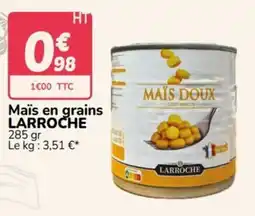 Promocash LARROCHE Maïs en grains offre