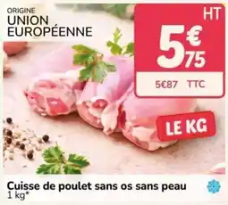 Promocash Cuisse de poulet sans os sans peau offre