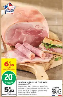 Intermarché Express Jambon supérieur cuit avec couenne offre