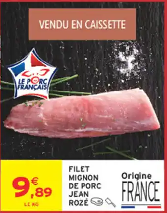 JEAN ROZÉ FILET MIGNON DE PORC