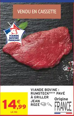 Intermarché Hyper JEAN ROZÉ Rumsteck*** Pavé à griller offre