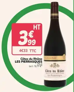 Promocash LES PIERRASQUES Côtes du Rhône offre