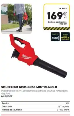 Tout faire matériaux Milwaukee souffleur brushless m18 blblo-0 offre