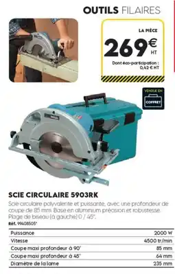 Tout faire matériaux Scie circulaire 5903rk offre