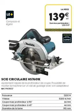 Tout faire matériaux Makita scie circulaire hs7601k offre