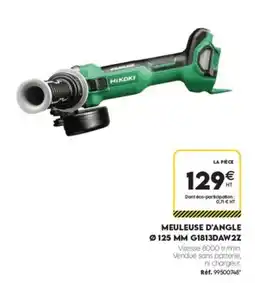 Tout faire matériaux HIKOKI MEULEUSE D'ANGLE offre