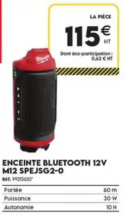 Tout faire matériaux Milwaukee ENCEINTE BLUETOOTH 12V offre