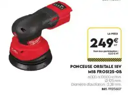Tout faire matériaux Milwaukee Ponceuse orbitale 18V offre