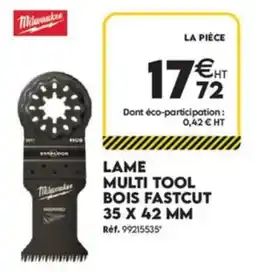 Tout faire matériaux Milwaukee LAME MULTI TOOL BOIS FASTCUT offre
