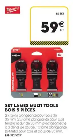 Tout faire matériaux Milwaukee SET LAMES MULTI TOOLS BOIS 5 PIÈCES offre