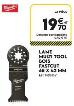 Tout faire matériaux Milwaukee LAME MULTI TOOL BOIS FASTCUT offre
