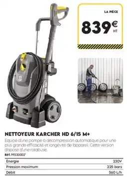 Tout faire matériaux Karcher nettoyeur hd 6/15 m+ offre