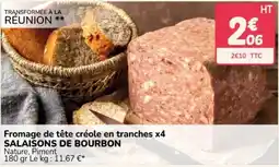 Promocash SALAISSONS DE BOURBON Fromage de tête créole en tranches offre
