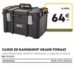 Tout faire matériaux AEG CAISSE DE RANGEMENT GRAND FORMAT offre