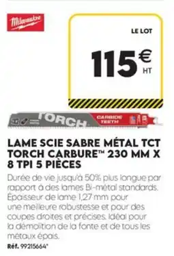 Tout faire matériaux Milwaukee LAME SCIe SABRE MÉTAL TCT TORCH CARBURE™ offre