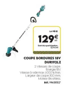 Tout faire matériaux DUR192LZ Coupe bordures 18V offre