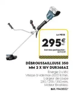 Tout faire matériaux DÉBROUSSAILLEUSE 350 MM 2 X 18V DUR368AZ offre