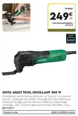 Tout faire matériaux Hikoki outil multi tool oscillant 350 w offre