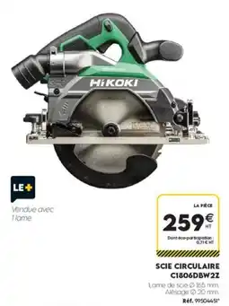 Tout faire matériaux Hikoki SCIE CIRCULAIRE offre