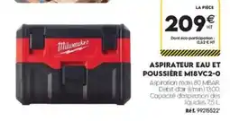 Tout faire matériaux Milwaukee Aspirateur eau et poussière M18VC2-0 offre