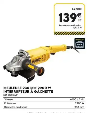 DEWALT MEULEUSE 230 MM 2200 W