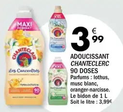 La Foir'Fouille Chanteclair adoucissant chanteclerc 90 doses offre