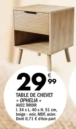 La Foir'Fouille OPHELIA TABLE DE CHEVET offre