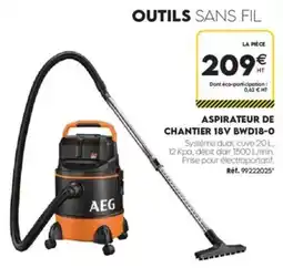 Tout faire matériaux AEG ASPIRATEUR DE CHANTIER 18V BWD18-O offre