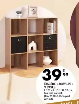 La Foir'Fouille MATHILDE ÉTAGÈRE offre