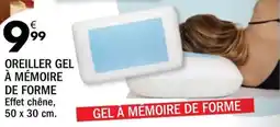 La Foir'Fouille OREILLER GEL À MÉMOIRE DE FORME offre