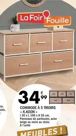 La Foir'Fouille K.koon commode à 5 tiroirs offre