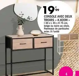 La Foir'Fouille Console avec deux tiroirs offre